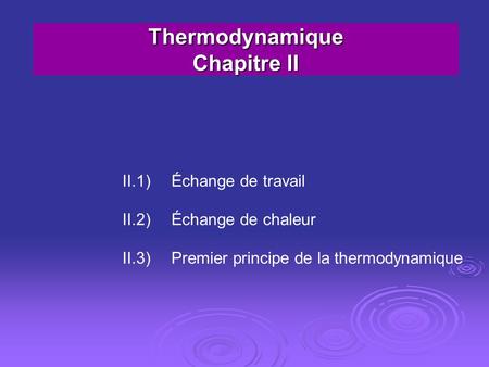 Thermodynamique Chapitre II