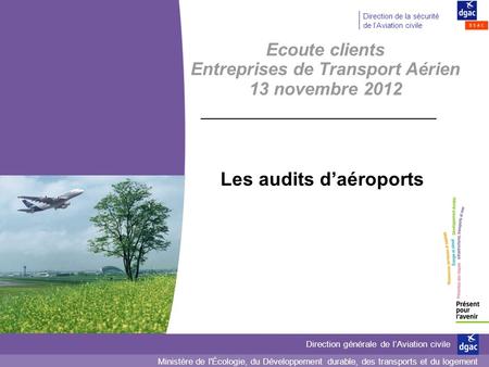 Ecoute clients Entreprises de Transport Aérien 13 novembre 2012