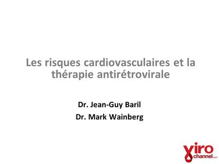 Les risques cardiovasculaires et la thérapie antirétrovirale