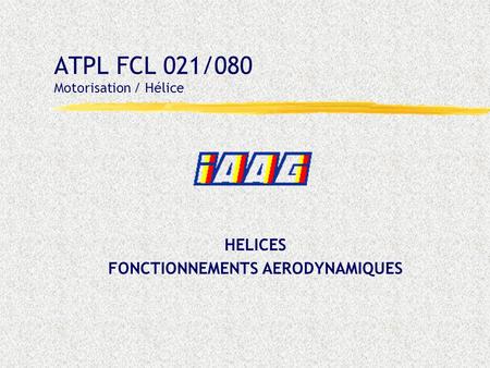 ATPL FCL 021/080 Motorisation / Hélice