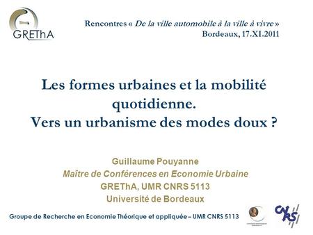 Maître de Conférences en Economie Urbaine Université de Bordeaux