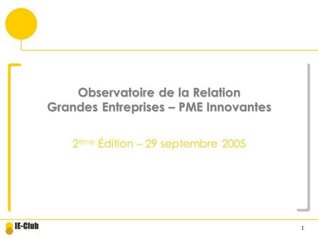 Observatoire de la Relation Grandes Entreprises – PME Innovantes