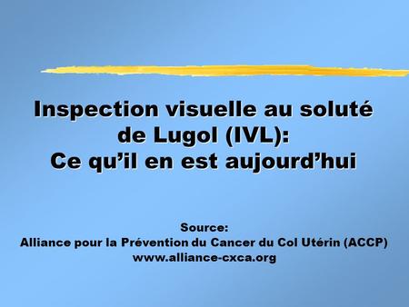 Alliance pour la Prévention du Cancer du Col Utérin (ACCP)