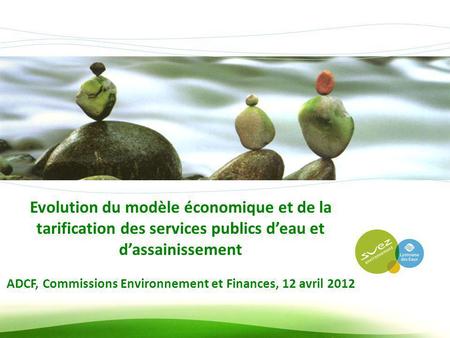 ADCF, Commissions Environnement et Finances, 12 avril 2012
