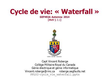 Cycle de vie: « Waterfall » GEF492A Automne 2014 [HvV § 3.1]
