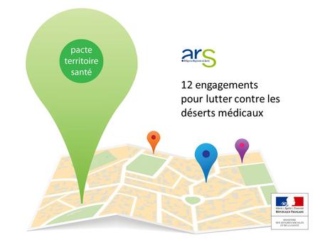 12 engagements pour lutter contre les déserts médicaux.