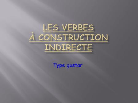Les verbes à construction indirecte