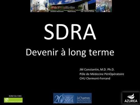 SDRA Devenir à long terme JM Constantin, M.D. Ph.D.