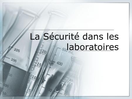 La Sécurité dans les laboratoires
