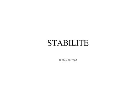 STABILITE D. Bareille 2005.