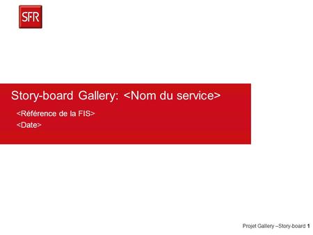 Story-board Gallery: <Nom du service>