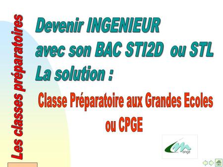 AFDET 17 Janvier 2002. But : préparer les concours pour les écoles d’ingénieurs en 2 ans (possible en 3 ans) après le BAC puis un cursus de 3 ans en École.