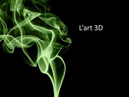L’art 3D. Le but Le site a pour but de faire découvrir au monde de nouveaux artistes 3D. Il permet de faire connaitre au public la scène 3D. Il est autant.