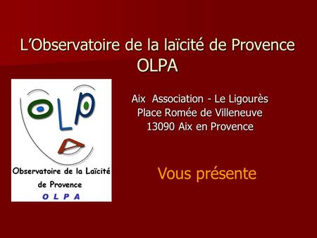 L’Observatoire de la laïcité de Provence OLPA