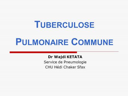 Tuberculose Pulmonaire Commune