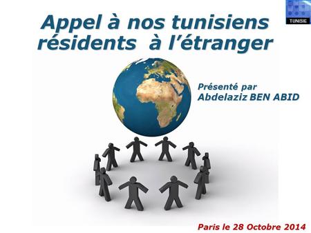 Appel à nos tunisiens résidents à l’étranger