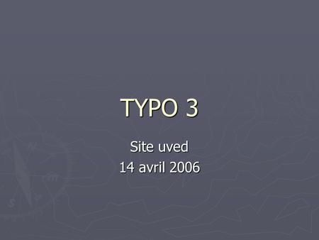 TYPO 3 Site uved 14 avril 2006.