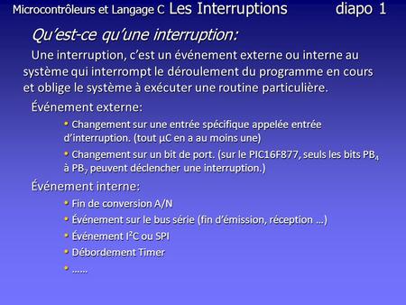 Microcontrôleurs et Langage C Les Interruptions diapo 1