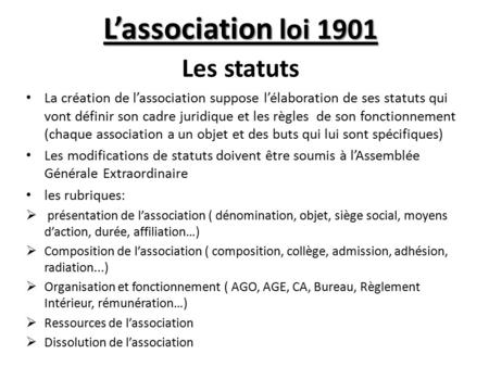 L’association loi 1901 Les statuts