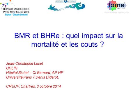 BMR et BHRe : quel impact sur la mortalité et les couts ?