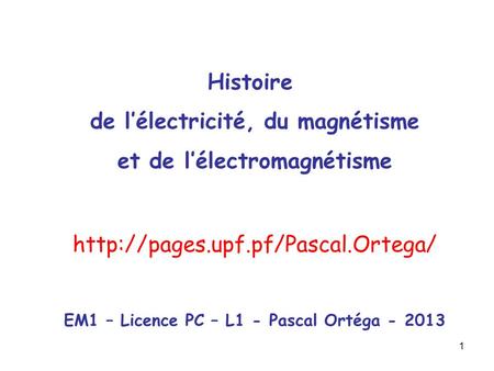 Histoire de l’électricité, du magnétisme et de l’électromagnétisme