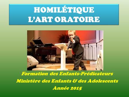 HOMILÉTIQUE L’ART ORATOIRE