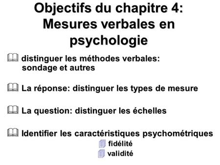 Objectifs du chapitre 4: Mesures verbales en psychologie