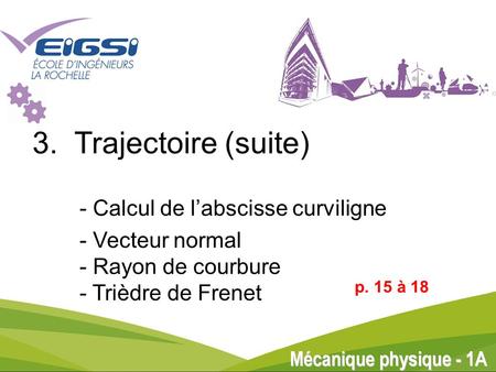 3. Trajectoire (suite) - Calcul de l’abscisse curviligne