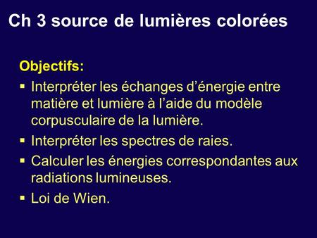 Ch 3 source de lumières colorées