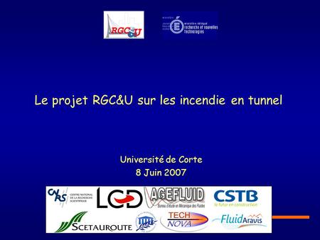 Le projet RGC&U sur les incendie en tunnel