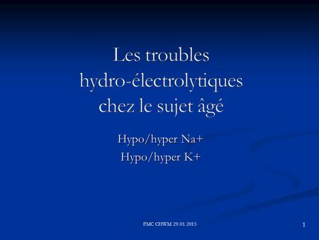 Les troubles hydro-électrolytiques chez le sujet âgé