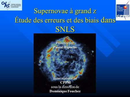 Supernovae à grand z Étude des erreurs et des biais dans SNLS