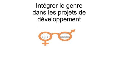Intégrer le genre dans les projets de développement