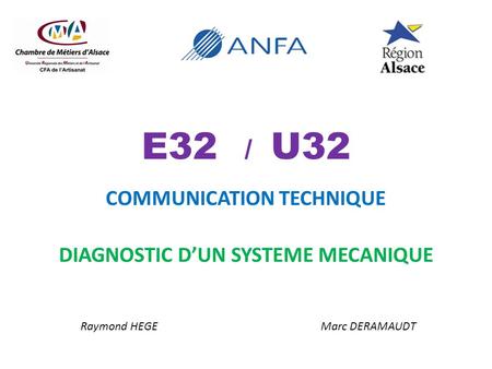 E32 / U32 COMMUNICATION TECHNIQUE