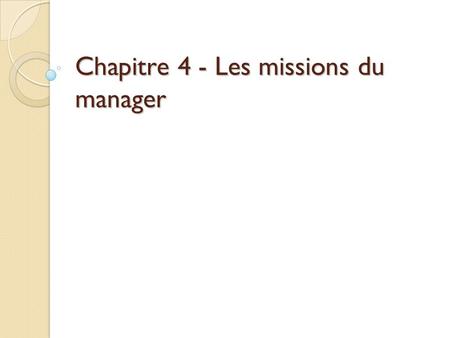 Chapitre 4 - Les missions du manager