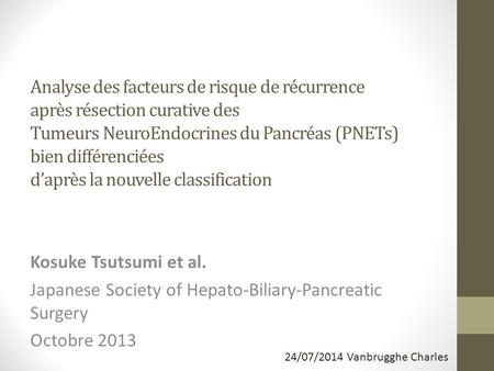 Japanese Society of Hepato-Biliary-Pancreatic Surgery Octobre 2013