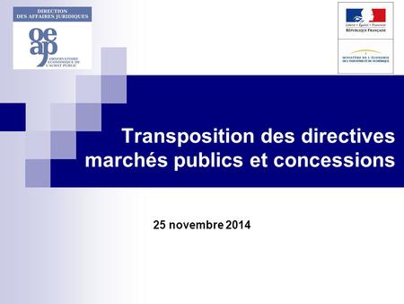 Transposition des directives marchés publics et concessions