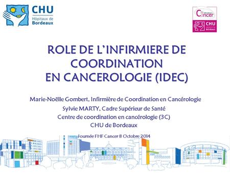 ROLE DE L’INFIRMIERE DE COORDINATION EN CANCEROLOGIE (IDEC)