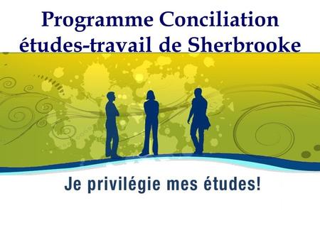 Programme Conciliation études-travail de Sherbrooke.