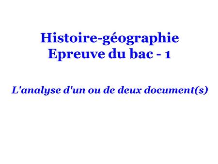 Histoire-géographie Epreuve du bac - 1