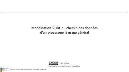 Modélisation VHDL du chemin des données d’un processeur à usage général Sujets de ce thème