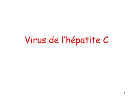 Virus de l’hépatite C.