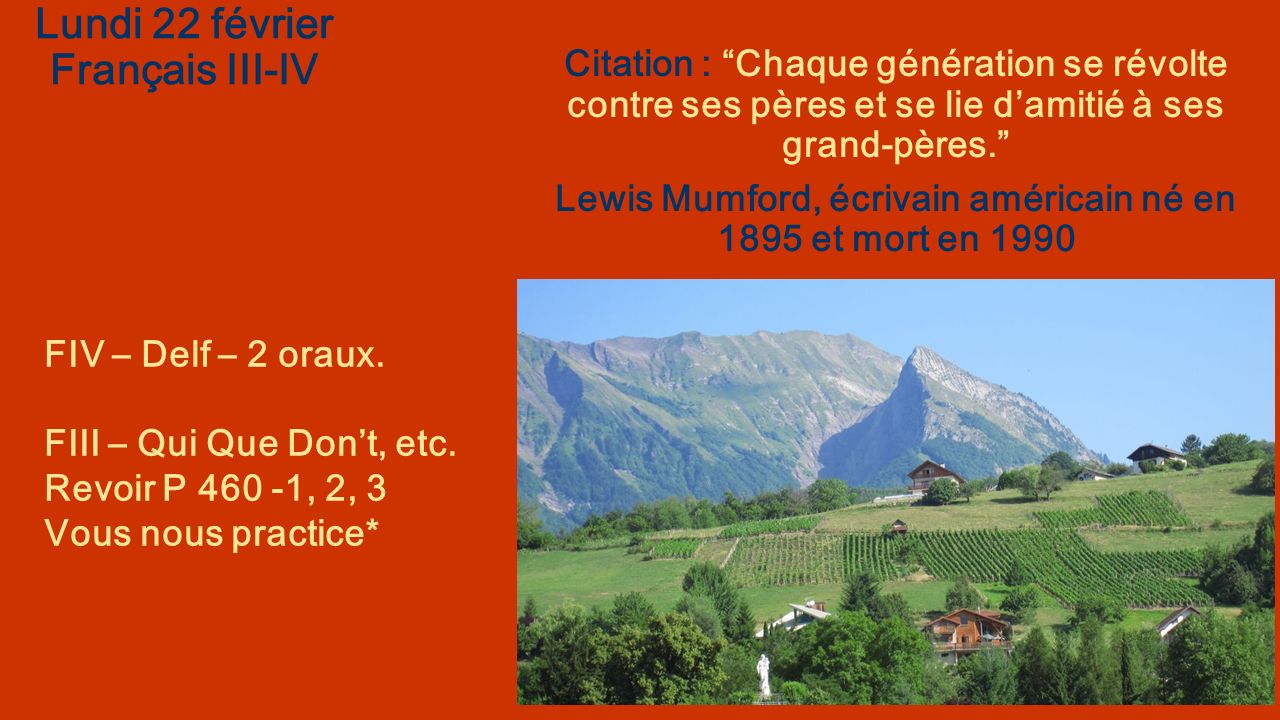 Lundi 22 Fevrier Francais Iii Iv Citation Chaque Generation Se Revolte Contre Ses Peres Et Se Lie D Amitie A Ses Grand Peres Lewis Mumford Ecrivain Ppt Telecharger