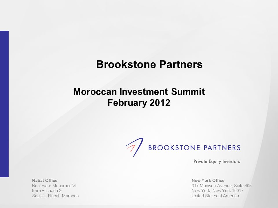 1 Brookstone Partners Moroccan Investment Summit February 2012