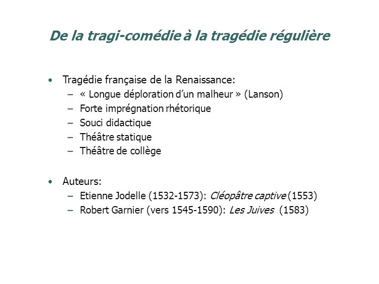 De La Tragi Comedie A La Tragedie Reguliere Ppt Video Online Telecharger