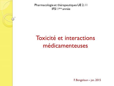 Toxicité et interactions médicamenteuses
