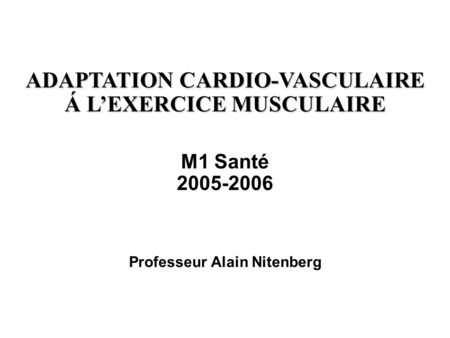 ADAPTATION CARDIO-VASCULAIRE Á L’EXERCICE MUSCULAIRE