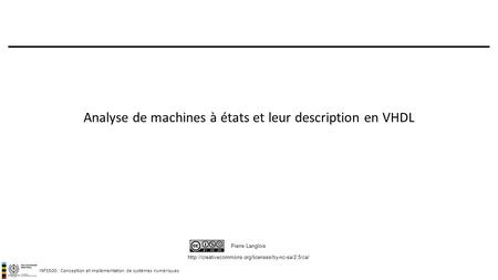 INF3500 : Conception et implémentation de systèmes numériques  Pierre Langlois Analyse de machines.