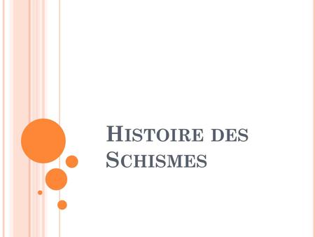 Histoire des Schismes.