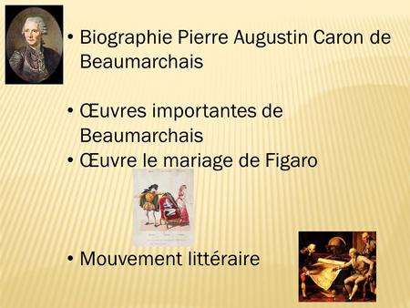 Biographie Pierre Augustin Caron de Beaumarchais